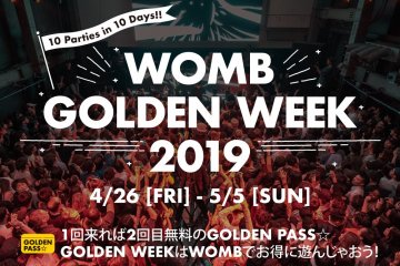 Womb Golden Week 2019 2019